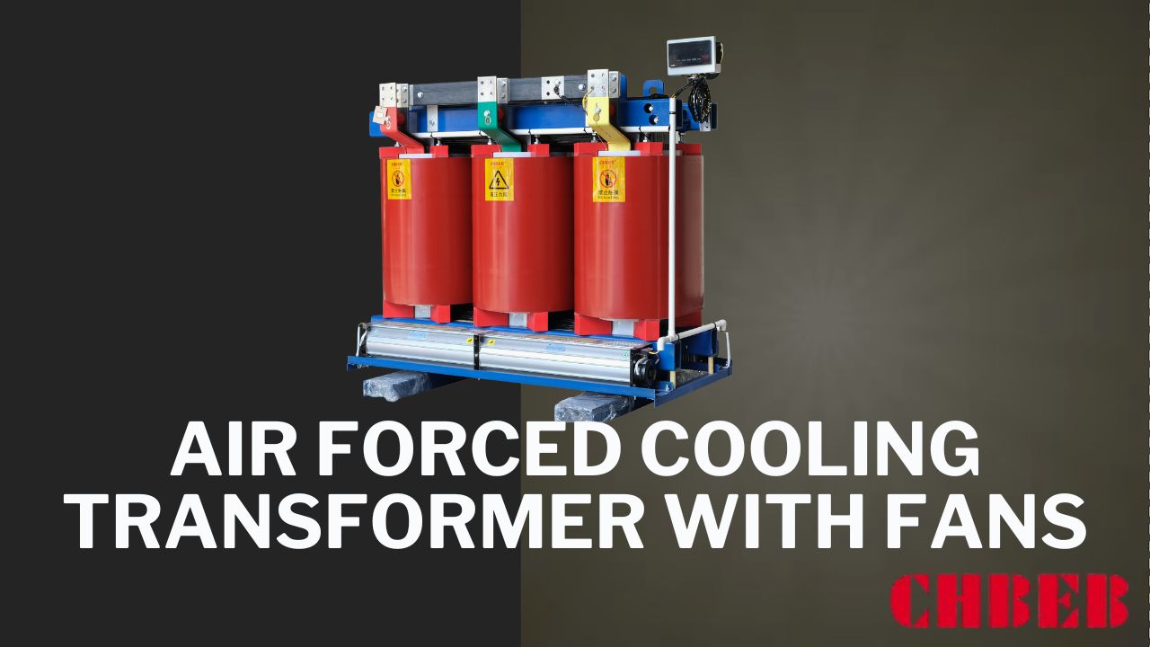 Dry Type Transformer Cooling Guide 2025 | Cost & Supplier Tips
