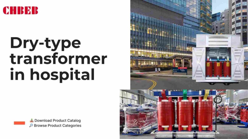 Dry-type transformer in hospital