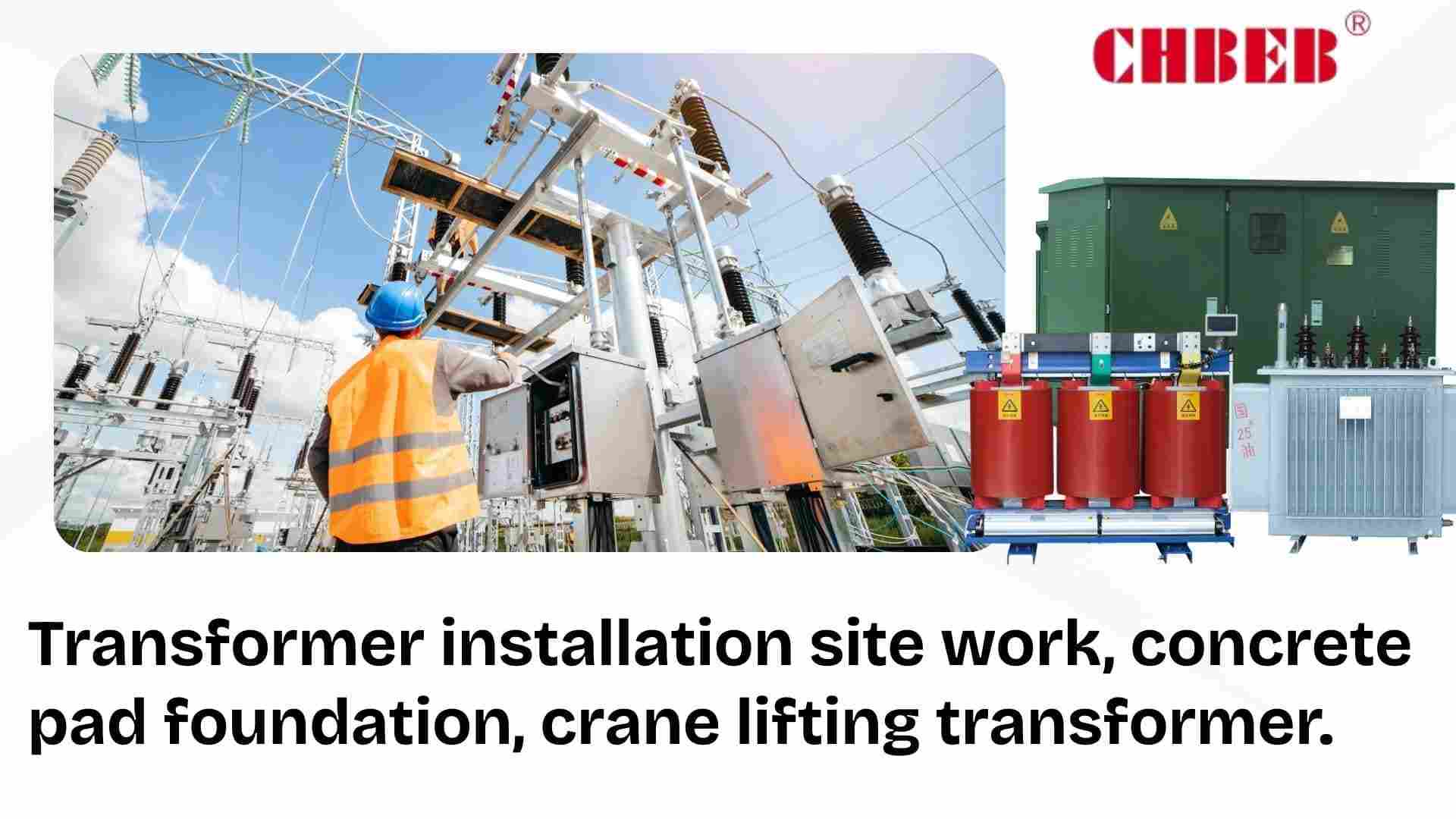 Transformer installation site work