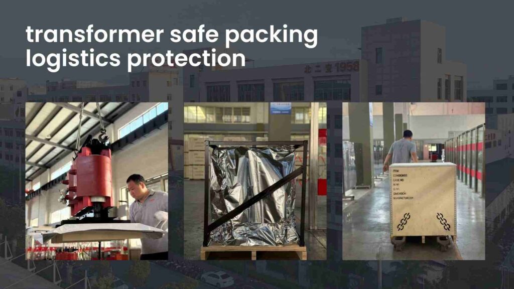 transformer safe packing logistics protection